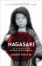 Nagasaki : The Massacre of the Innocent and Unknowing