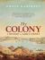 The Colony : A History of Early Sydney