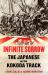 The Path of Infinite Sorrow : The Japanese on the Kokoda Track