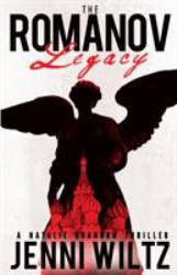 The Romanov Legacy : A Natalie Brandon Thriller