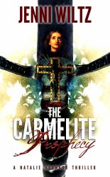 The Carmelite Prophecy : A Natalie Brandon Thriller