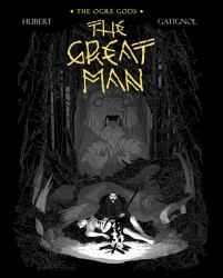 The Great Man : The Ogre Gods Book Three