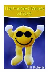 The Funniest Memes Of 2016 : (Funny Memes, Adult Memes)