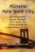 Historic New York City : An Illustrated Romp Through New York City History from Its Beginnings To 1940