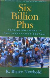 Six Billion Plus : World Population in the Twenty-First Century