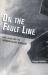 On the Fault Line : Race, Class, and the American Patriot Movement