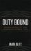 Duty Bound : Responsibility and American Public Life