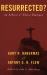 Resurrected? : An Atheist and Theist Dialogue
