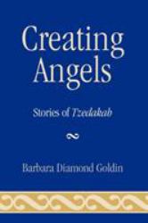 Creating Angels : Stories of Tzedakah