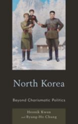 North Korea : Beyond Charismatic Politics