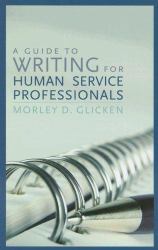 A Guide to Writing for Human Service Professionals
