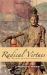 Radical Virtues : Moral Wisdom and the Ethics of Contemporary Life Radical Virtues : Moral Wisdom and the Ethics of Contemporary Life