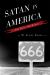 Satan in America : The Devil We Know