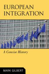 European Integration : A Concise History