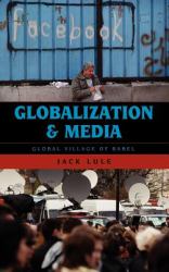 Globalization and Media : Global Village of Babel