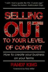 Selling Out to Your Level of Comfort