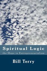 Spiritual Logic the Hope in Entrepreneurialism : The Game of Money