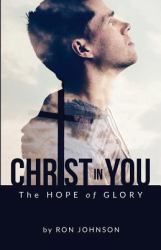 Christ in You the Hope of Glory