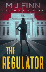 The Regulator : Death of a Bank