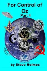 For Control of Oz - Part 4 : The Final Struggle