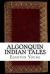 Algonquin Indian Tales Algonquin Indian Tales