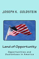 Land of Opportunity : Opportunities and Guarantees in America