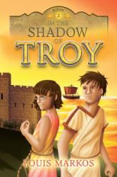 In the Shadow of Troy