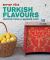 Turkish Flavours : Recipes from a Seaside Café
