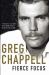 Greg Chappell : Fierce Focus