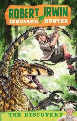 Robert Irwin Dinosaur Hunter 1: The Discovery