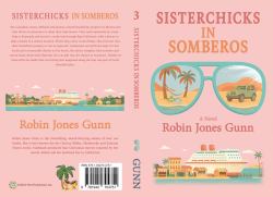 Sisterchicks in Sombreros