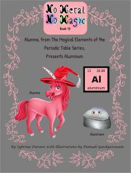No Metal No Magic Book 13 : Alumna from the Magical Elements of the Periodic Table