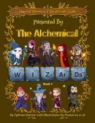 Magical Elements of the Periodic Table : Presented by the Alchemical Wizards - Bk 1