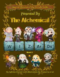 Magical Elements of the Periodic Table : Presented by the Alchemical Wizards - Bk 2