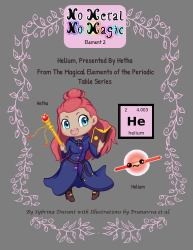 No Metal No Magic Element 2 - Hetha, from the Magical Elements of the Periodic Table Book Series Presents Helium