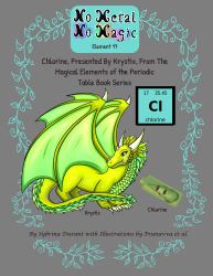 No Metal No Magic - Element 17 : Chlorine, Presented by Krystix from the Magical Elements of the Periodic Table Series