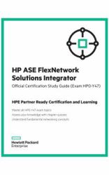 HP ASE FlexNetwork Solutions Integrator Study Guide (Exam HP0-Y47) : ExpertOne