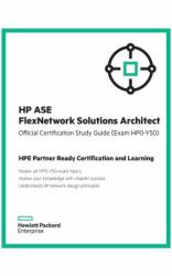 ASE FlexNetwork Solutions Architect Study Guide (HP0-Y50) : ExpertOne