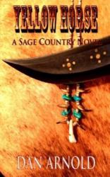 Yellow Horse : A Sage Country Novel