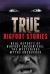 True Bigfoot Stories : REAL Reports of Bigfoot Encounters: the Mysterious Myths Uncovered