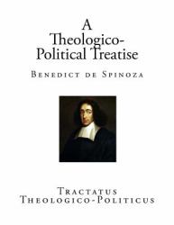 A Theologico-Political Treatise : Benedict de Spinoza