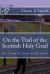 On the Trail of the Scottish Holy Grail : AKA from the Toon to the Joons