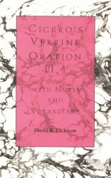 Cicero's Verrine Oration II. 4 No. II.4 : With Notes and Vocabulary