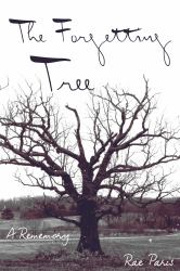The Forgetting Tree : A Rememory