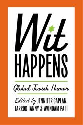 Wit Happens : Global Jewish Humor