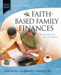 Faith-Based Family Finances : Let Go of Worry and Grow in Confidence