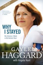 Why I Stayed : The Choices I Made in My Darkest Hour