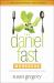 The Daniel Fast Workbook : A 5-Week Guide for Individuals, Groups, and Churches