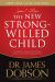 The New Strong-Willed Child The New Strong-Willed Child