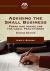 Advising the Small Business : Forms and Advice for the Legal Practictioner